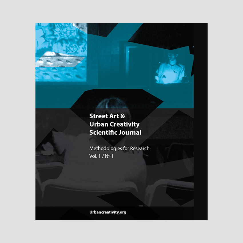 Street Art & Urban Creativity Scientific Journal #1 : Methodologies for Research