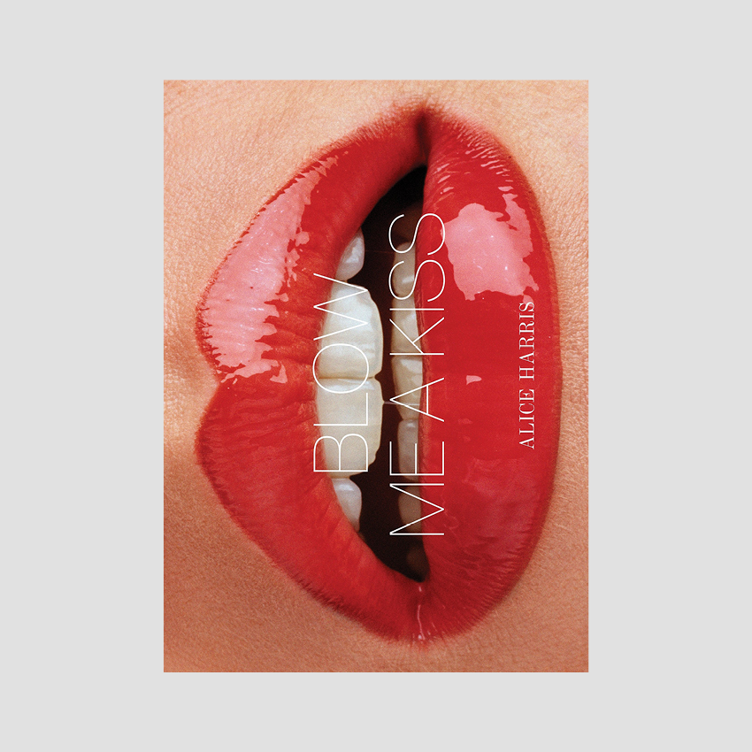 Alice Harris - Blow Me a Kiss