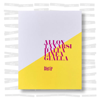 Nuria Mora - Allontanarsi dalla linea gialla