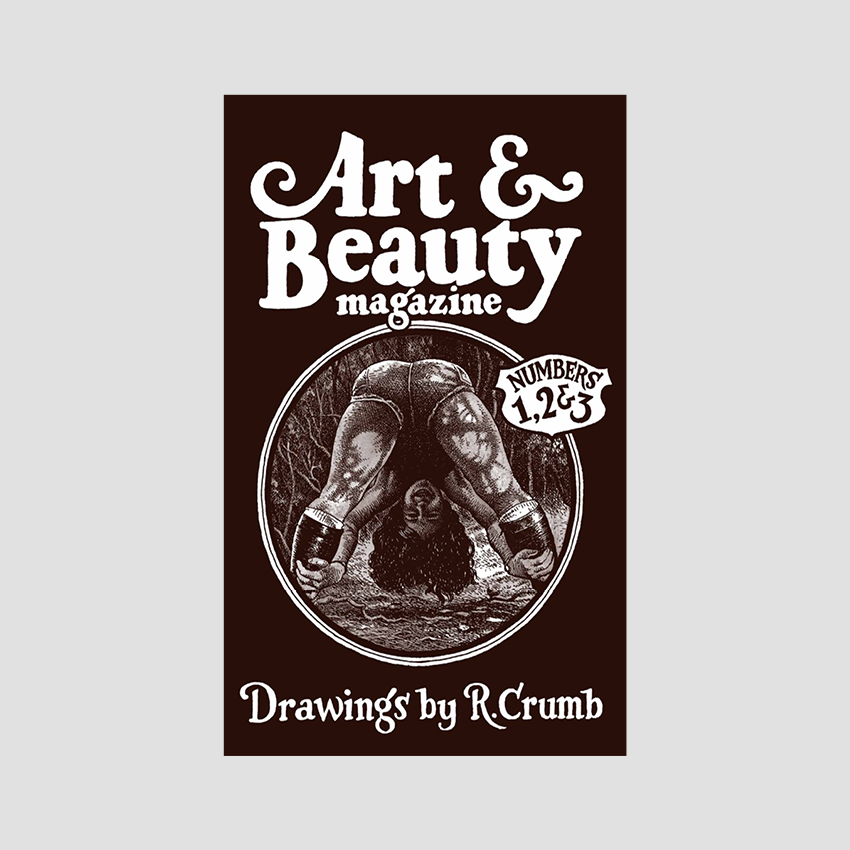 Robert R. Crumb - Art & Beauty Magazine Numbers 1, 2 & 3