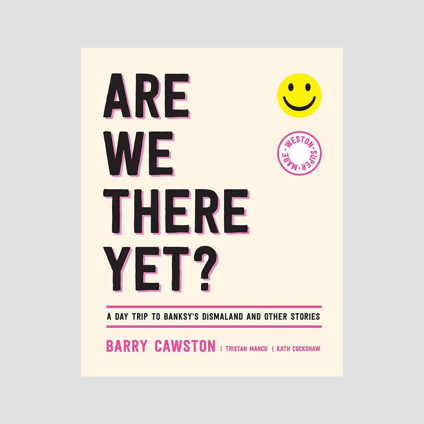 Barry Cawston│Are We There Yet?