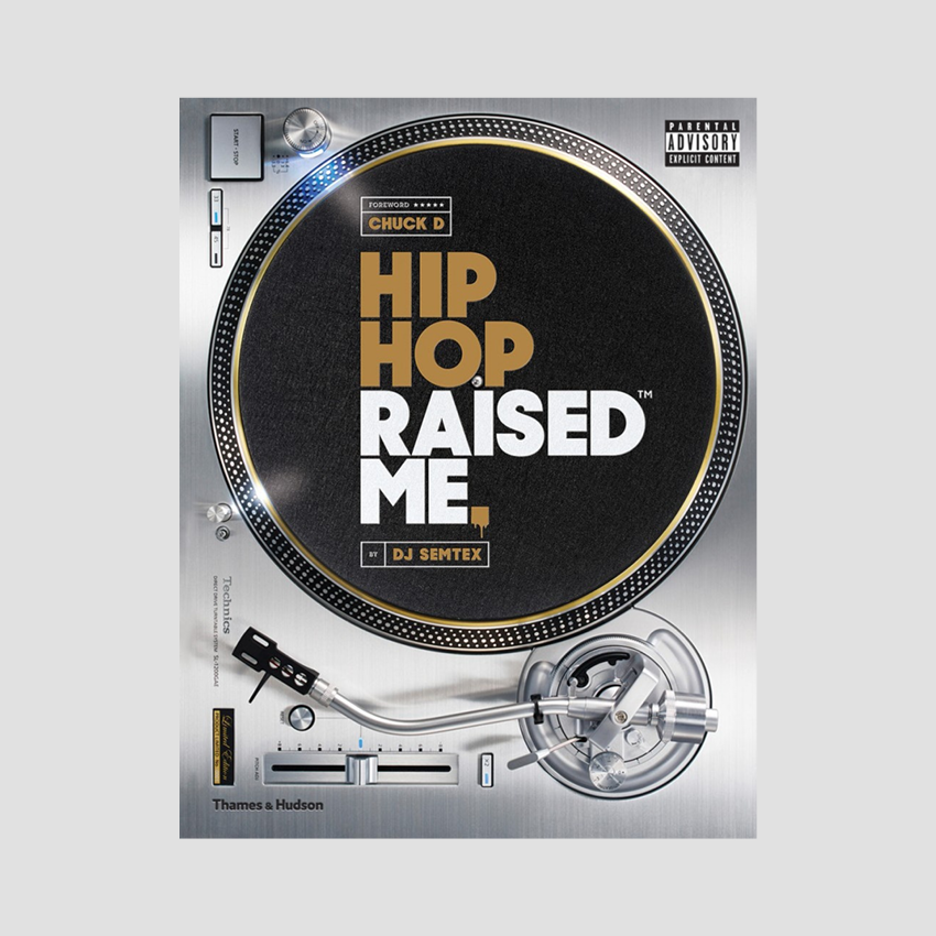 DJ Semtex - Hip Hop Raised Me
