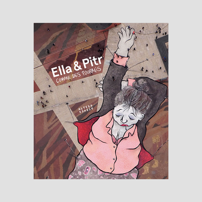 Ella & Pitr - Comme des Fourmis