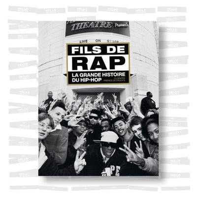 Dj Semtex - Fils de Rap, la grande histoire du hip-hop