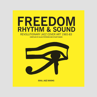 Stuart Baker & Gilles Peterson - Freedom, Rhythm & Sound