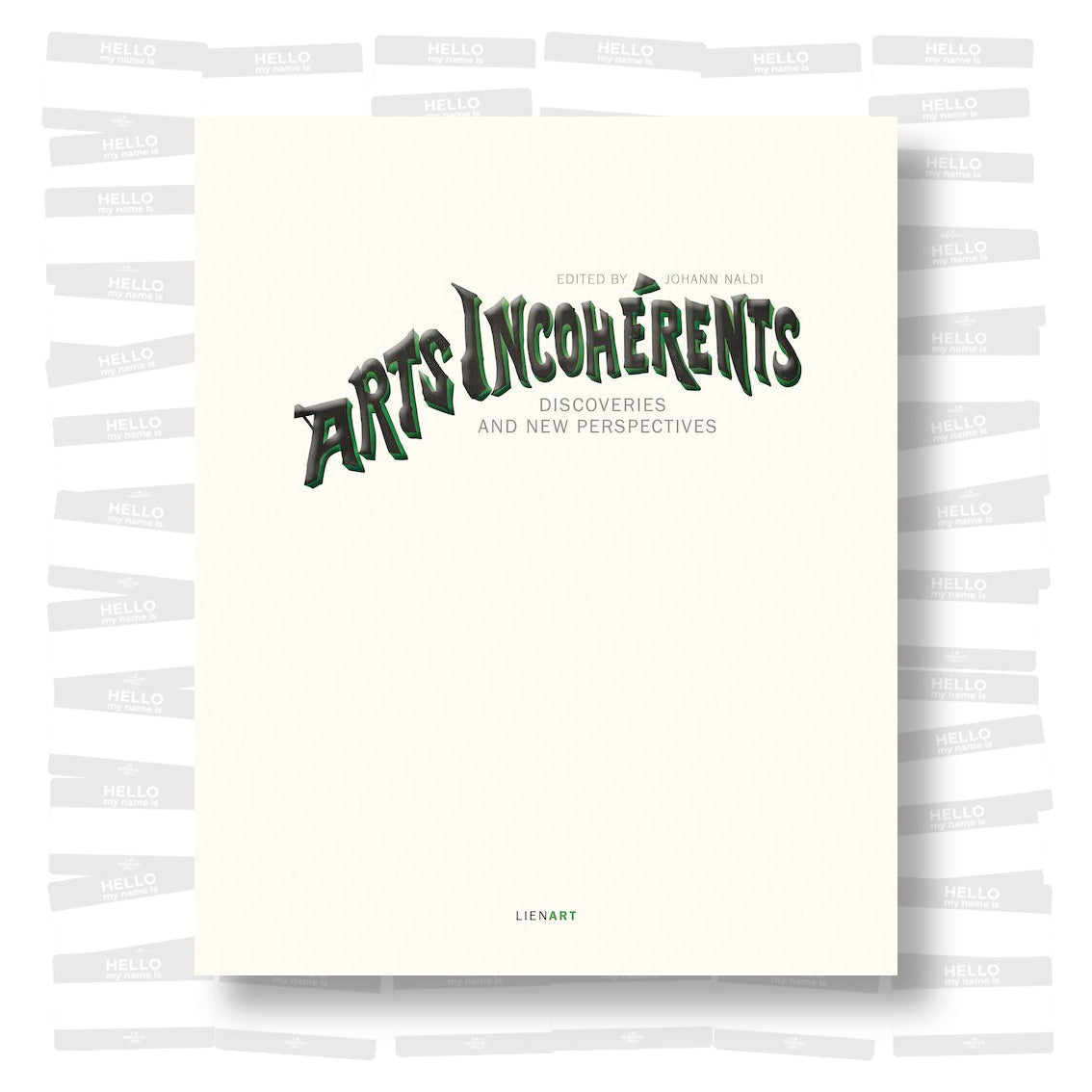 Arts incohérents - Discoveries and new perspectives