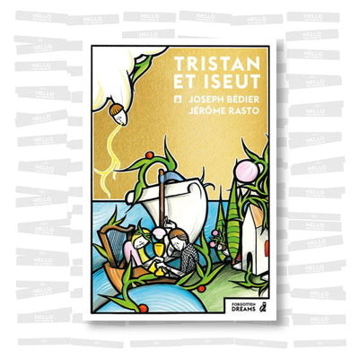 Joseph Bédier & Jérôme Rasto - Tristan et Iseut