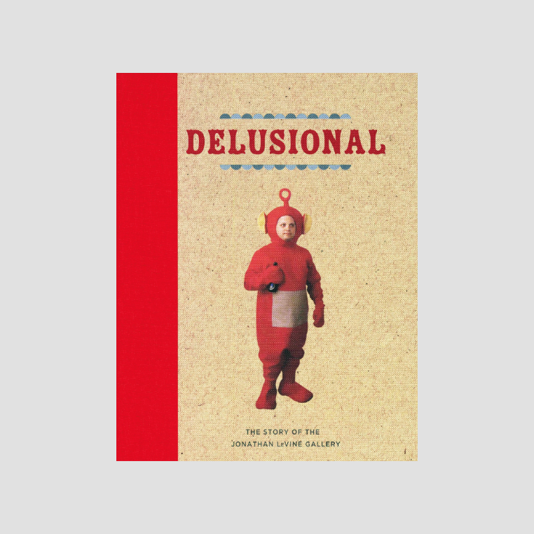 Jonathan LeVine Gallery - Delusional
