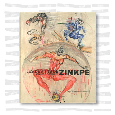 Roger-Pierre Turine - Les destins de Zinkpè