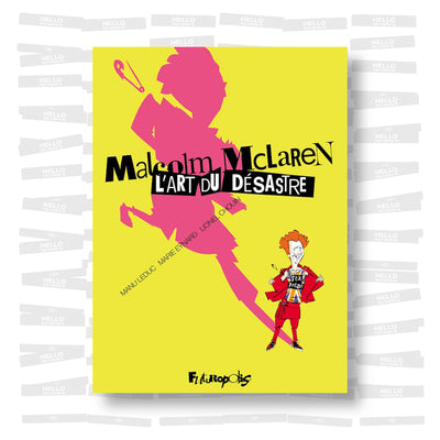 Malcolm McLaren. L'art du désastre