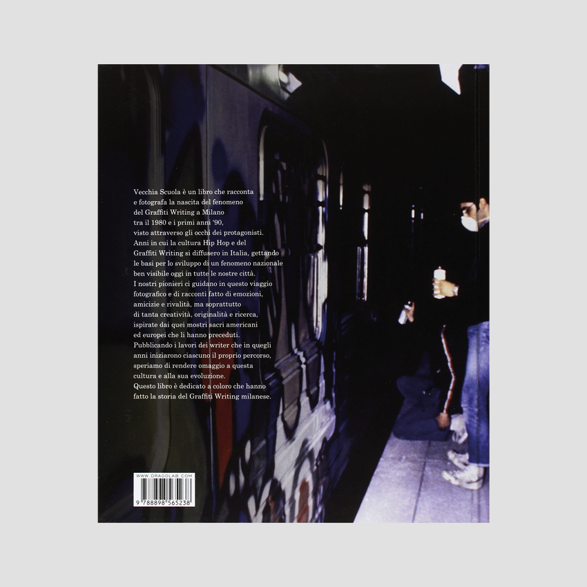 Marco KayOne Mantovani- Vecchia Scuola. Graffiti Writing a Milano