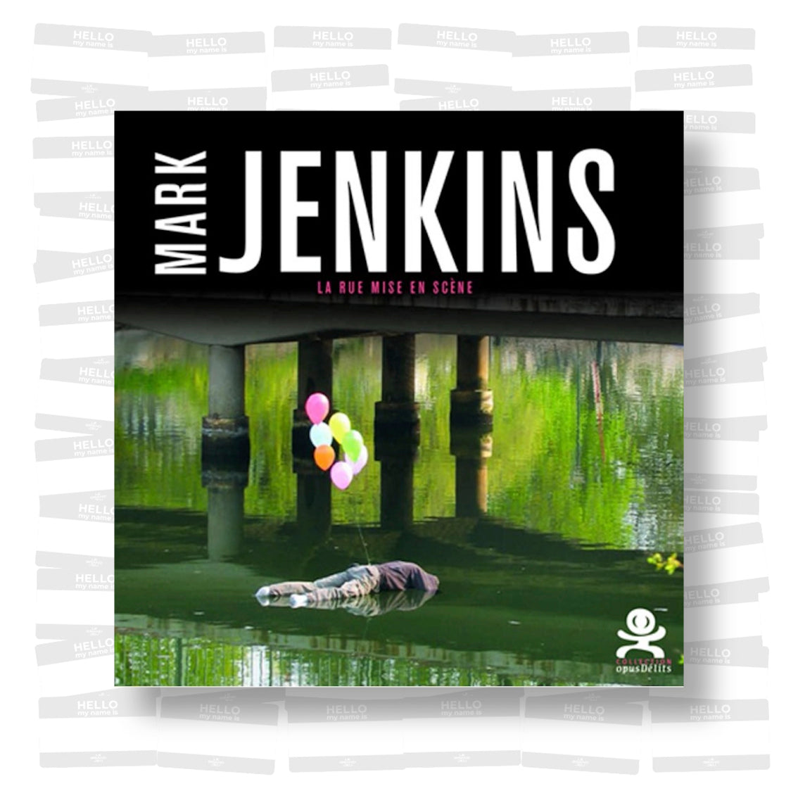 Mark Jenkins - La rue mis en scène