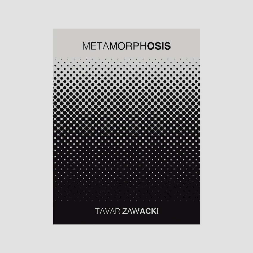 Tavar Zawacki - Metamorphosis