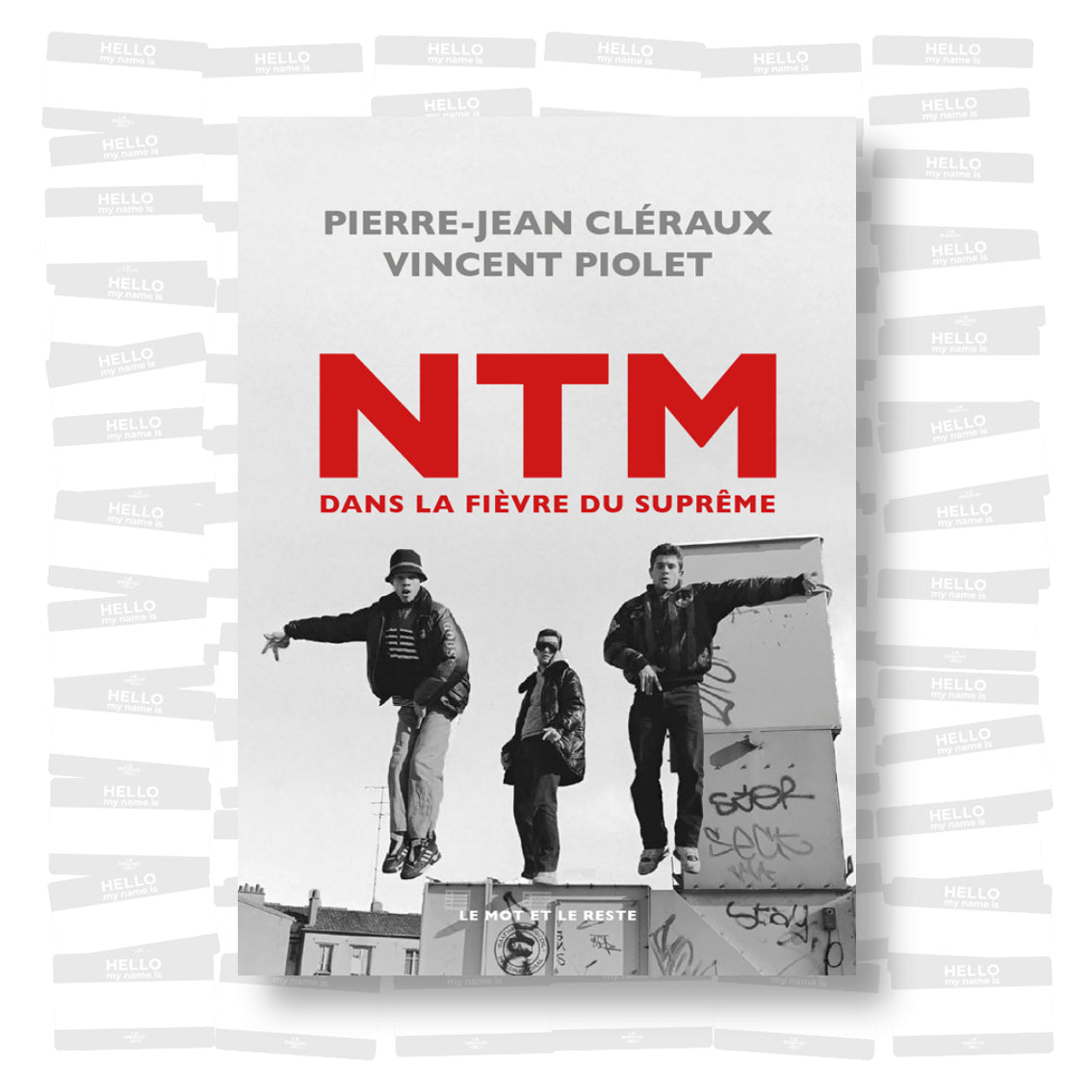 NTM - Dans la fièvre du suprême