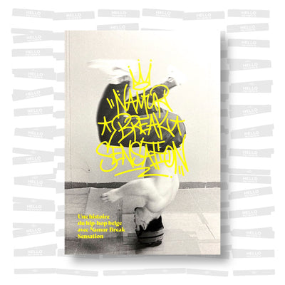 Namur Break Sensation - Une histoire du hip-hop belge