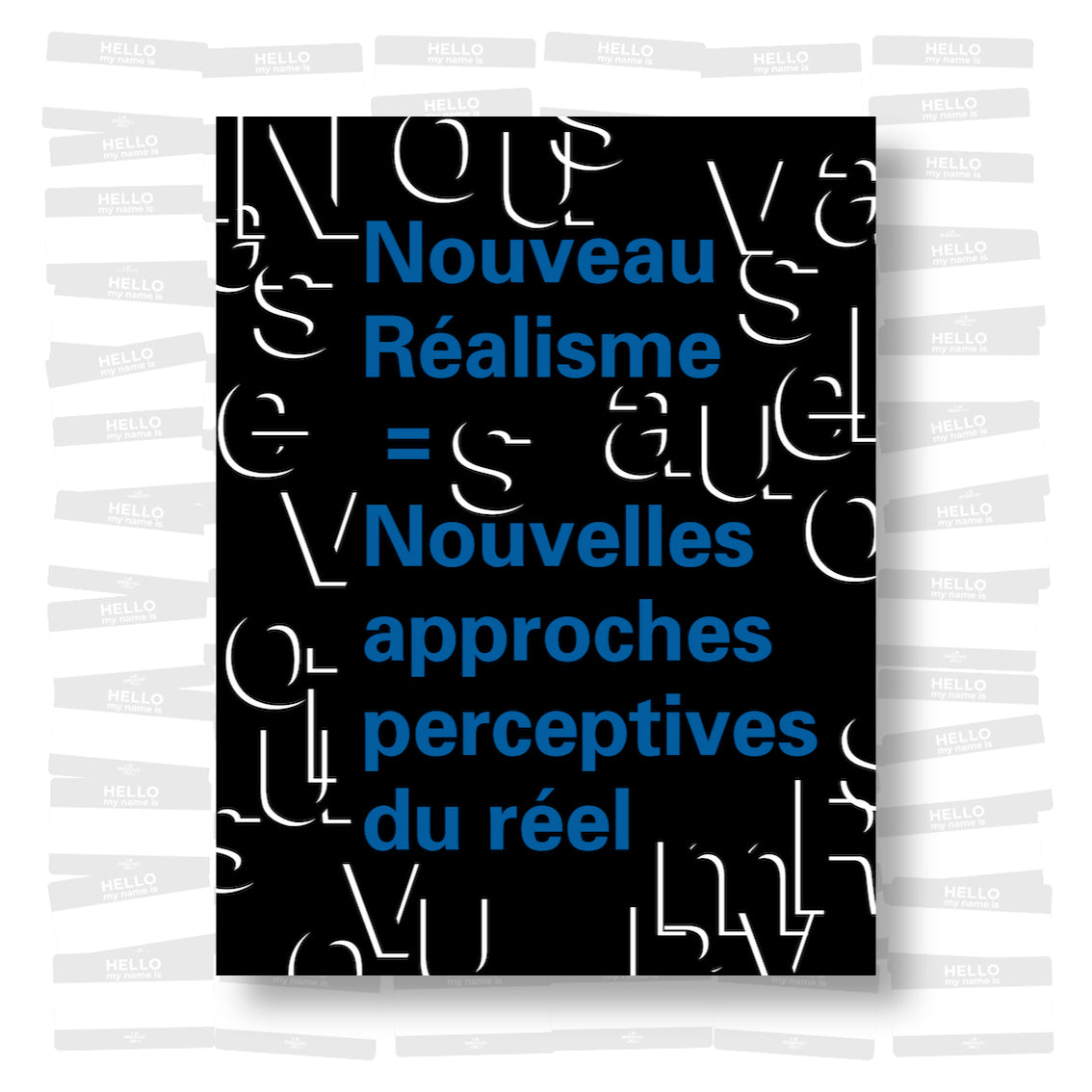 Nouveau Réalisme = Nouvelles approches perceptives du réel