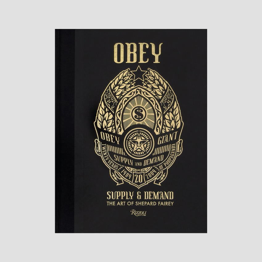 Shepard Fairey - Obey: Supply and Demand