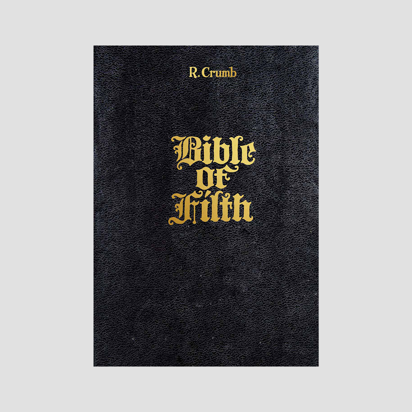 Robert Crumb - The New Bible of Filth