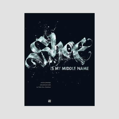 Niels Shoe Meulman - Shoe is my middle Name