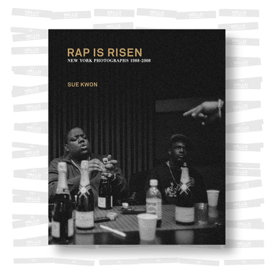 Sue Kwon - Rap is Risen. New York Photographs 1988-2008