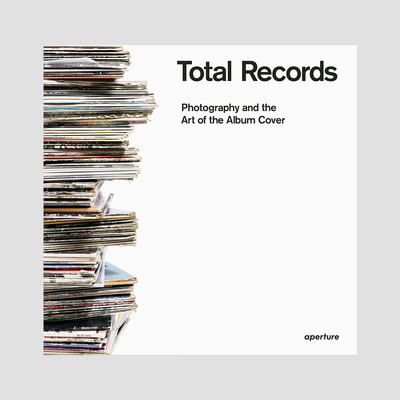 Total Records: Photography and the Art of the Album Cover