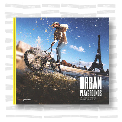 Urban Playgrounds - Athletes claim cities around the world