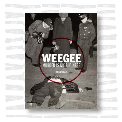 Weegee: Murder is My Business