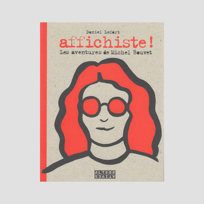 Affichiste ! Les aventures de Michel Bouvet