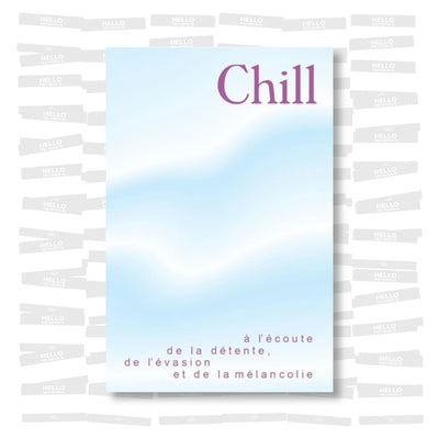 Chill - à l'écoute de la détente, de l'évasion et de la mélancolie