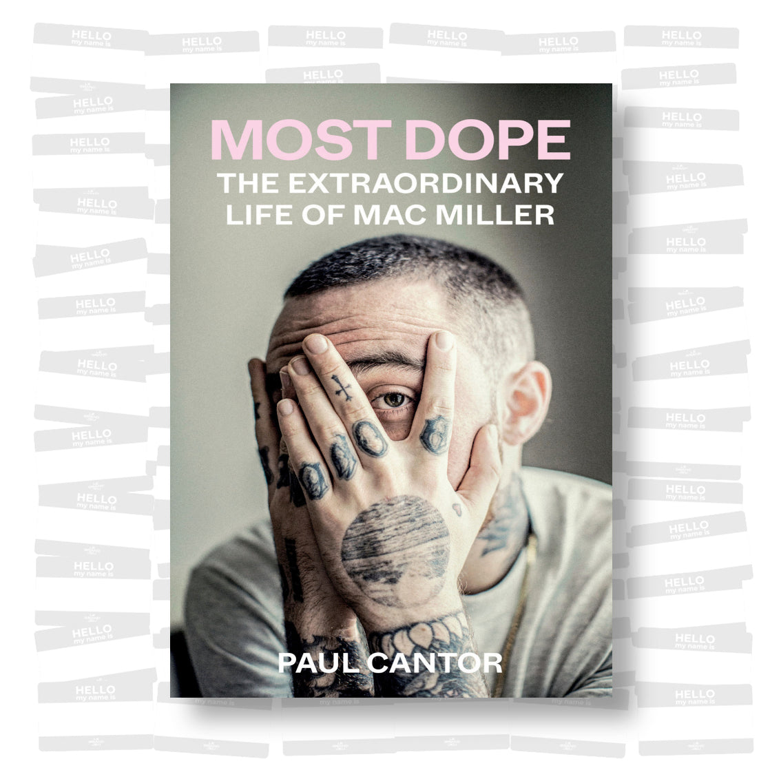 Most Dope - The Extraordinary Life of Mac Miller