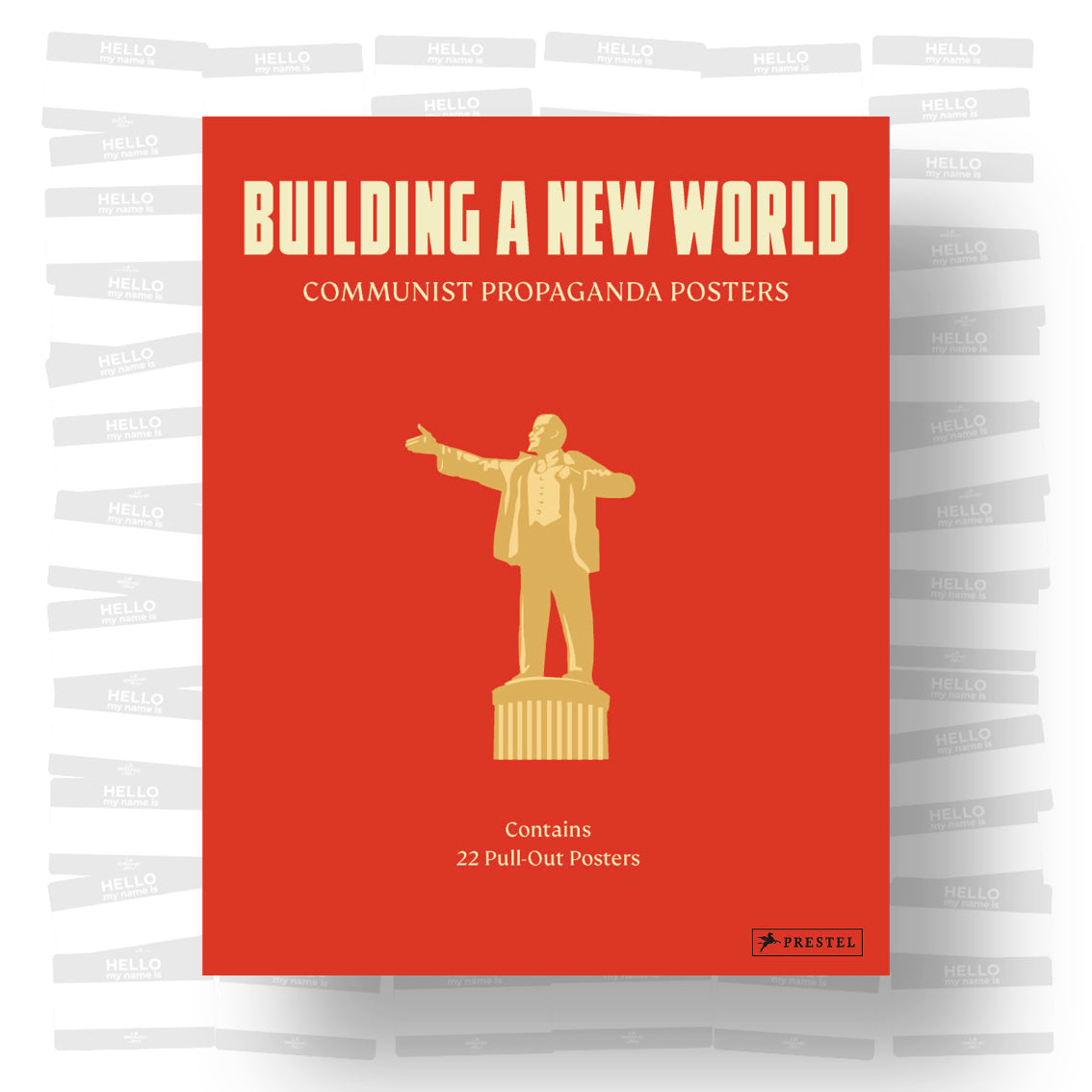 Building a New World: Communist Propaganda Posters