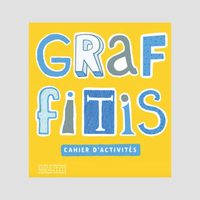 Graffitis. Cahier d'activités