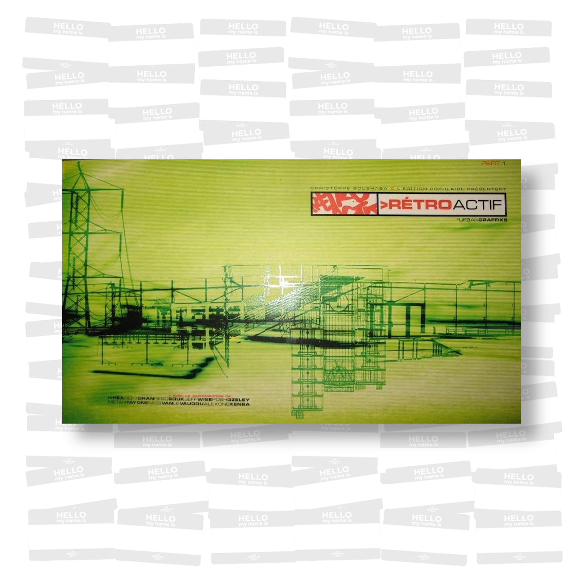 Rétroactif Part 1: *Urbangraffiks