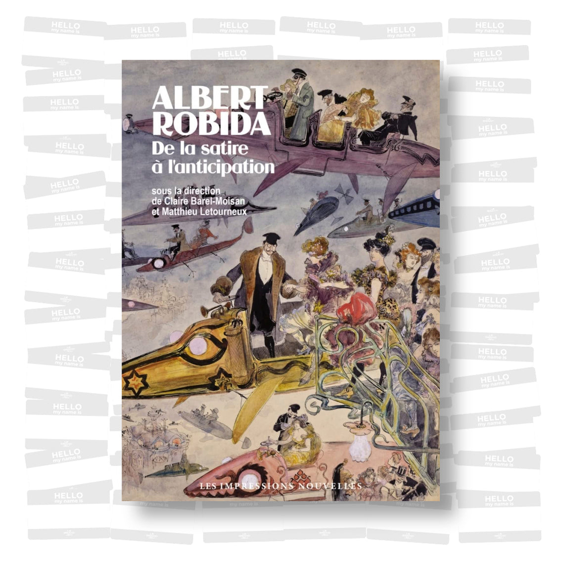 Albert Robida - De la satire à l'anticipation – Le Grand Jeu