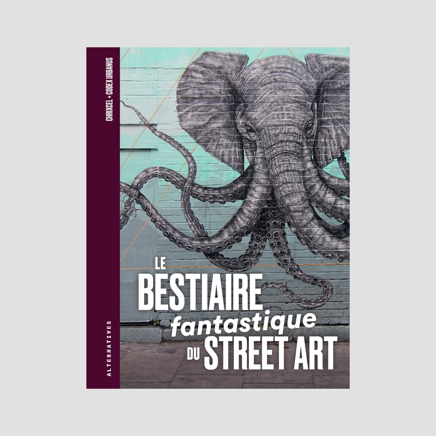 Le bestiaire fantastique du street art