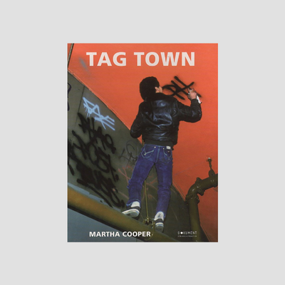 Martha Cooper - Tag Town