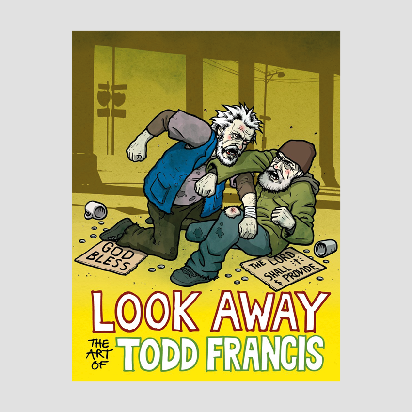 LOOK AWAY: The Art of Todd Francis