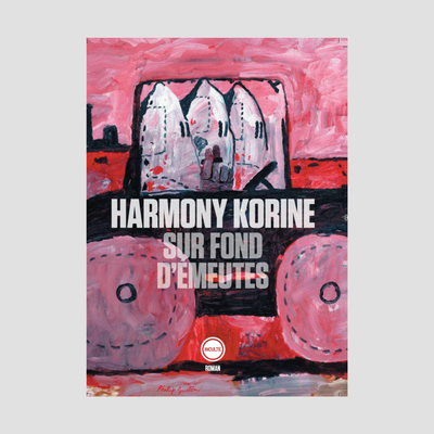Harmony Korine - Sur fond d'émeutes