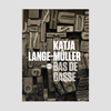 Katja Lange-Müller - Bas de Casse