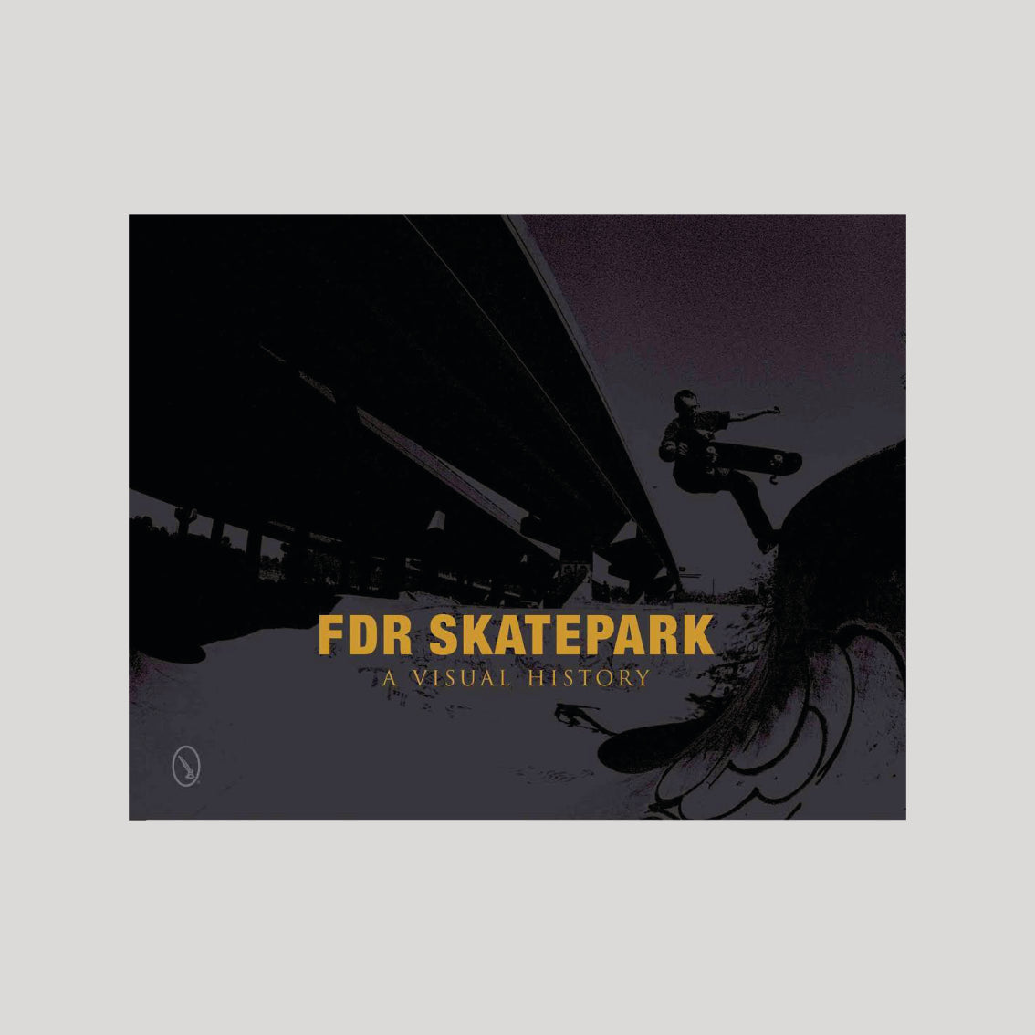 FDR Skatepark: A Visual History