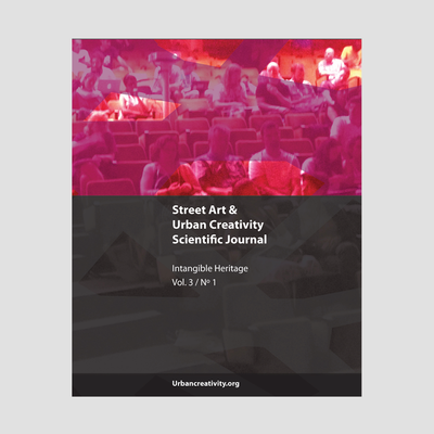 Street Art & Urban Creativity Scientific Journal #3 : Intangible Heritage