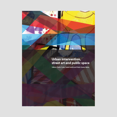 Urban intervention, street art and public space