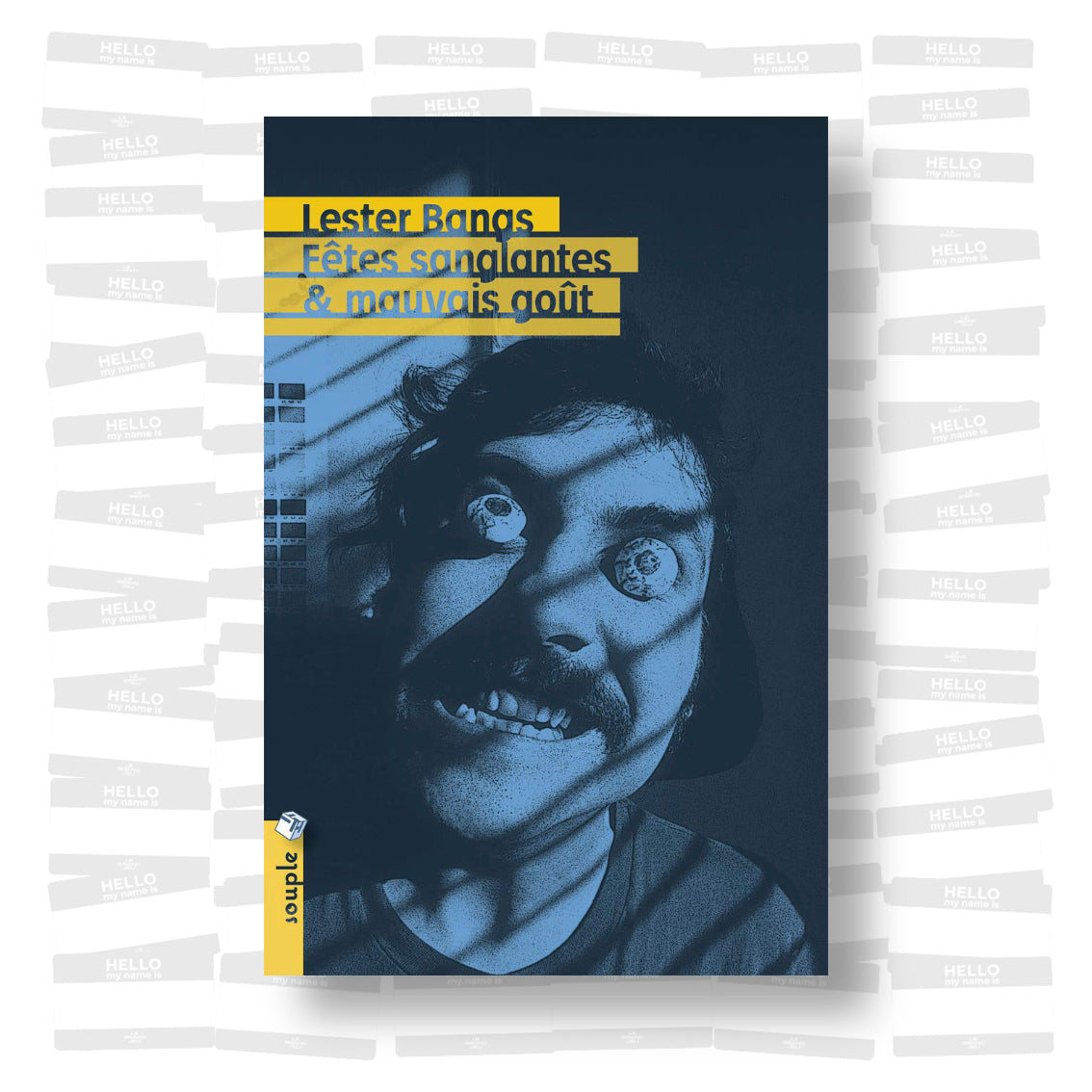 Lester Bangs - Fêtes sanglantes & mauvais goût