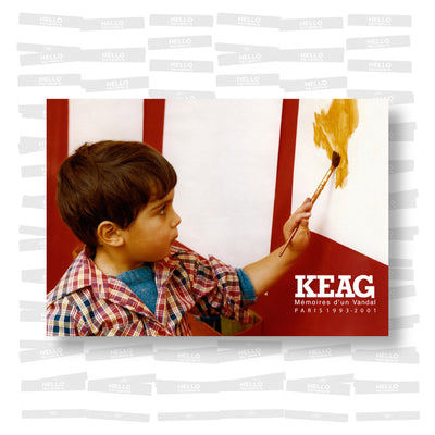 Keag - Mémoires d'un Vandal Paris 1993-2001