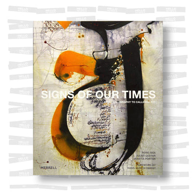 Signs of our times. From Calligraphy to Calligraffiti