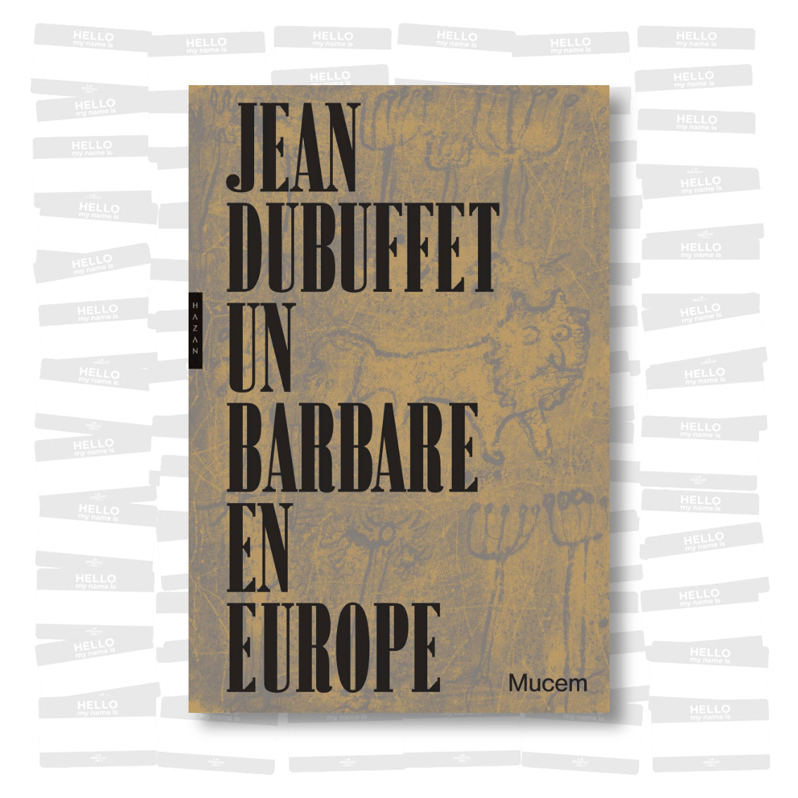 Jean Dubuffet, un barbare en Europe