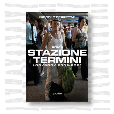 Niccolò Berretta - Stazione Termini: Lookbook 2009-2021