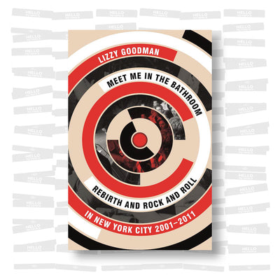 Lizzy Goodman - Meet Me in the Bathroom