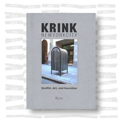 KRINK: Graffiti, Art, and Invention