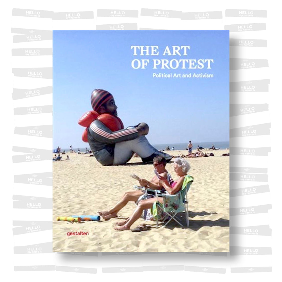 The Art of Protest : Political Art and Activism